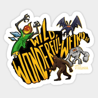 Wild, Wonderful and Weird AF Sticker